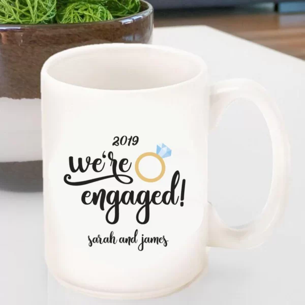 Coffee Mug- We're Engaged